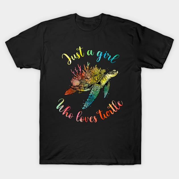 Just a girl who love turtle funny gift t-shirt T-Shirt by Venicecva Tee